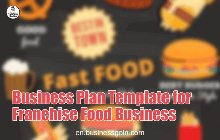 Business Plan Template for Franchise Food Business