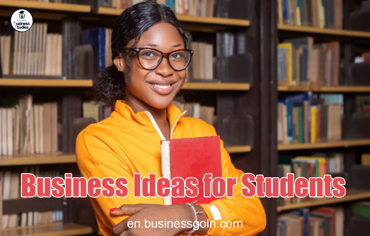 Business Ideas for Students